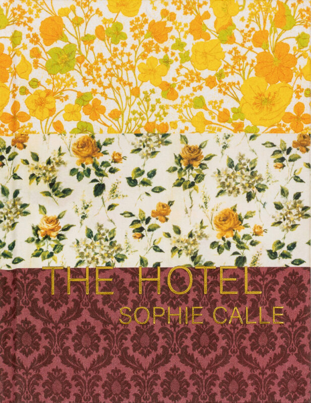Cover of The Hotel by Sophie Calle, Siglio.